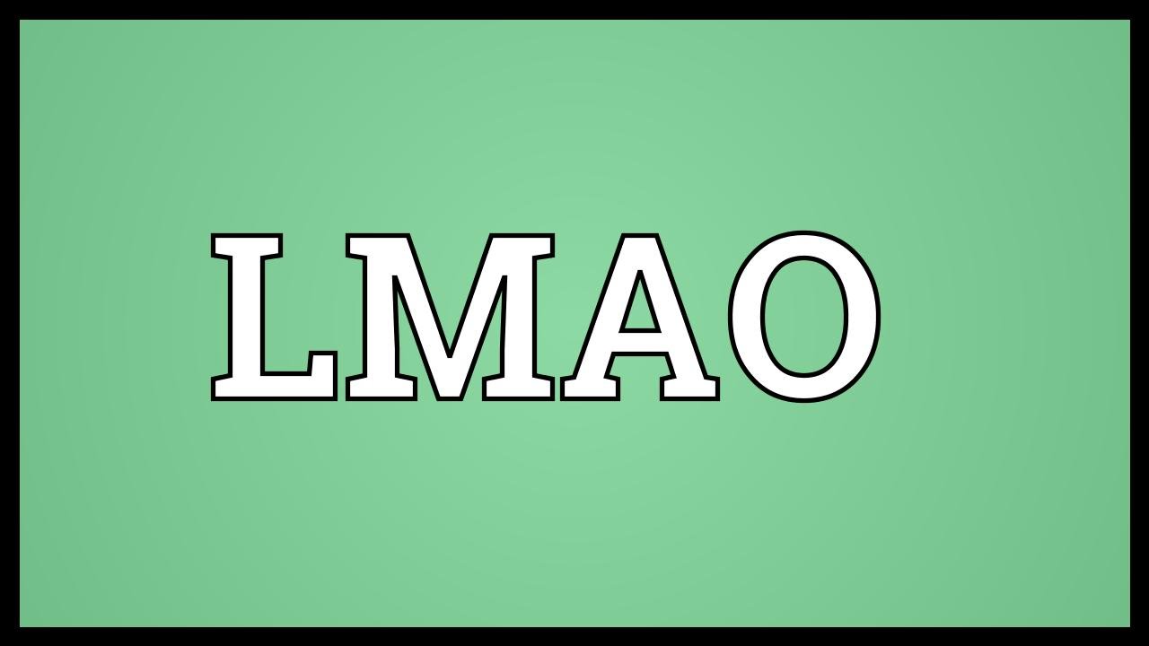 معنى lmao بالعربى والانجليزي في اللغة