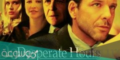 قصة فيلم desperate hours ويكيبيديا