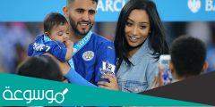 من هي ريتا جوهال زوجة اللاعب رياض محرز