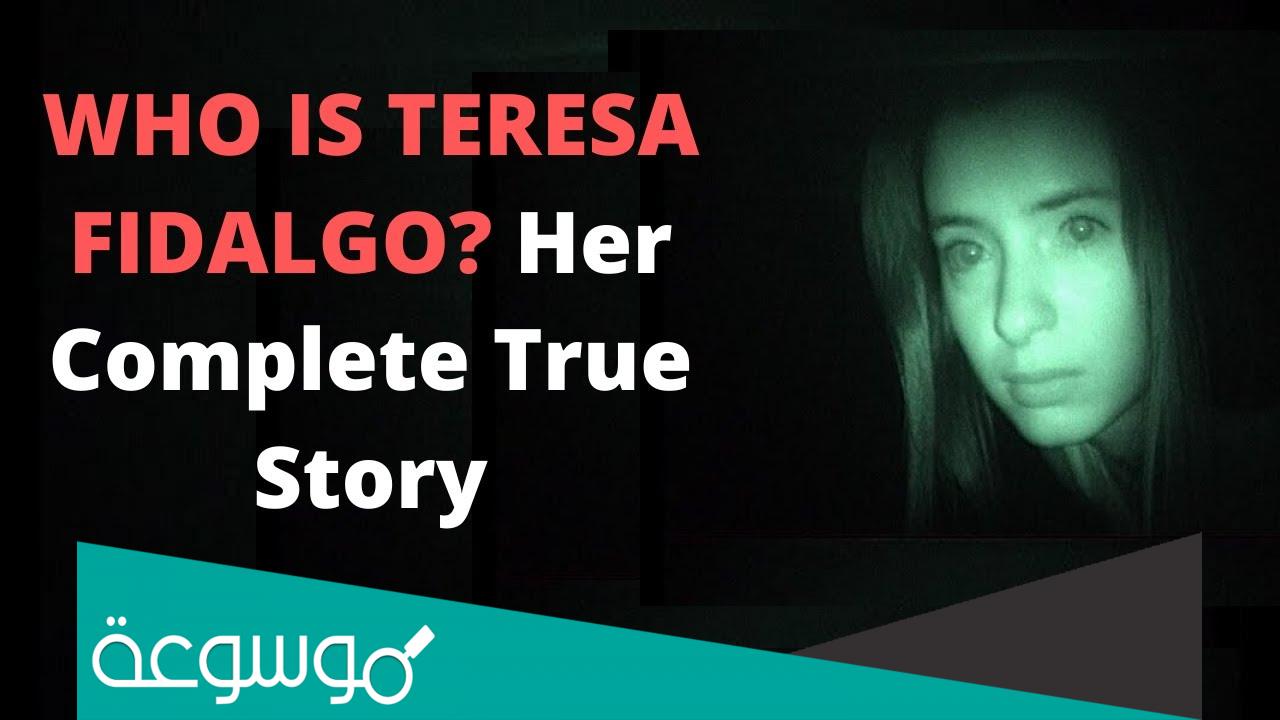 هل قصه تريزا فيدالجو حقيقه